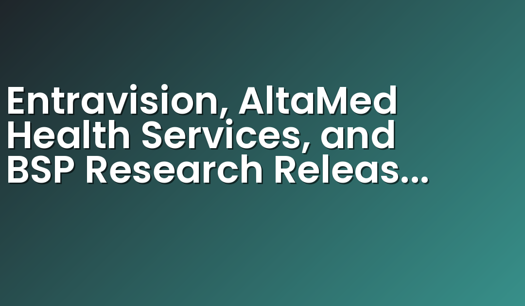 Entravision, AltaMed Health Services, and BSP Research Release Week 2 Results from the 2024 National Latino Tracking Poll