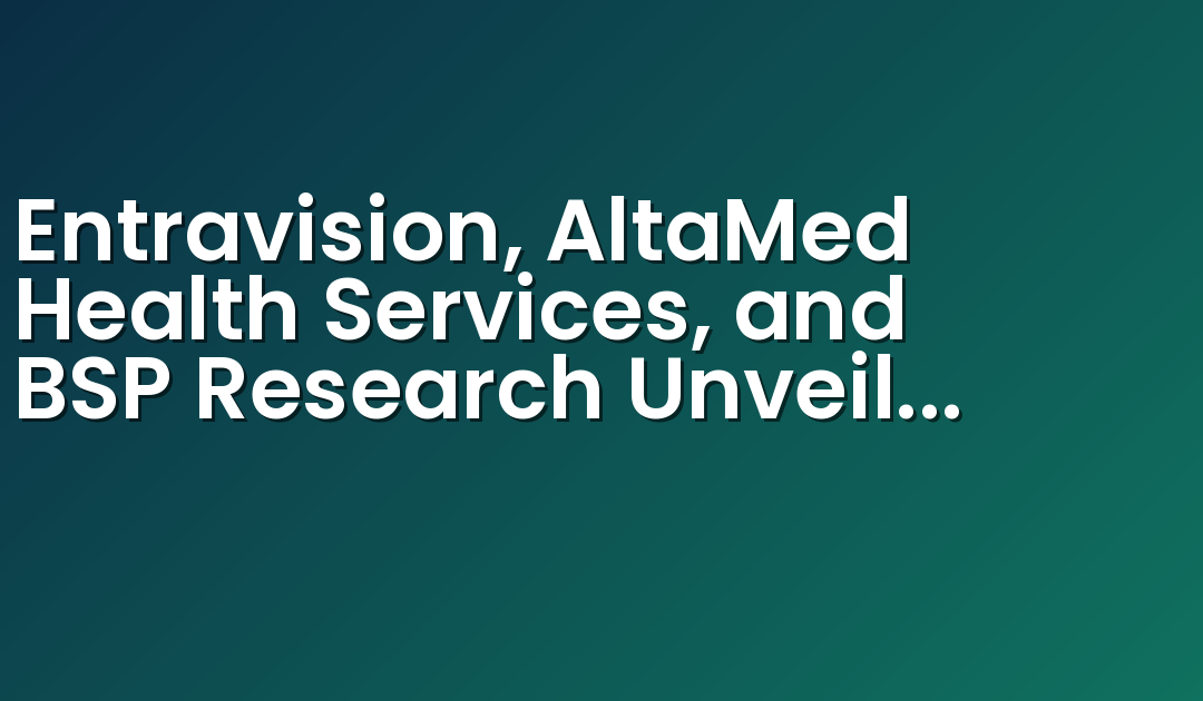 Entravision, AltaMed Health Services, and BSP Research Unveil 2024 National Latino Tracking Poll to Shape Election Insights