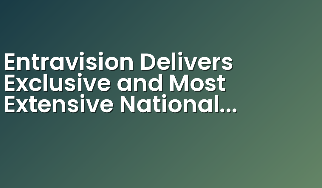 Entravision Delivers Exclusive and Most Extensive National Spanish Language Radio Broadcast Coverage of the 2019 NFL Centennial Season