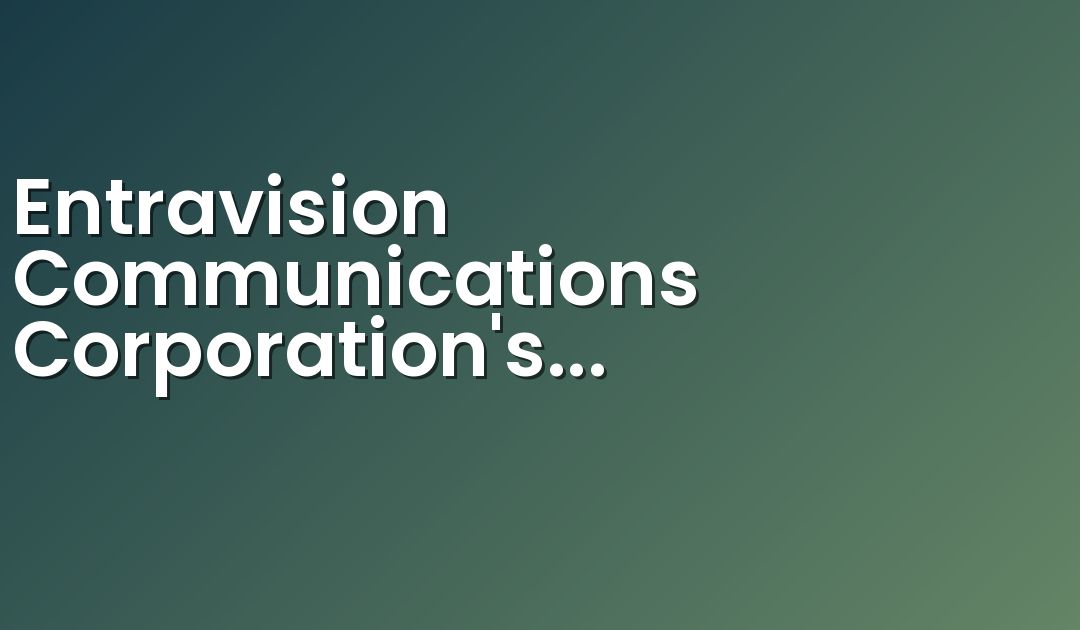 Entravision Communications Corporation’s Colorado News Team Wins 24 Emmy Awards
