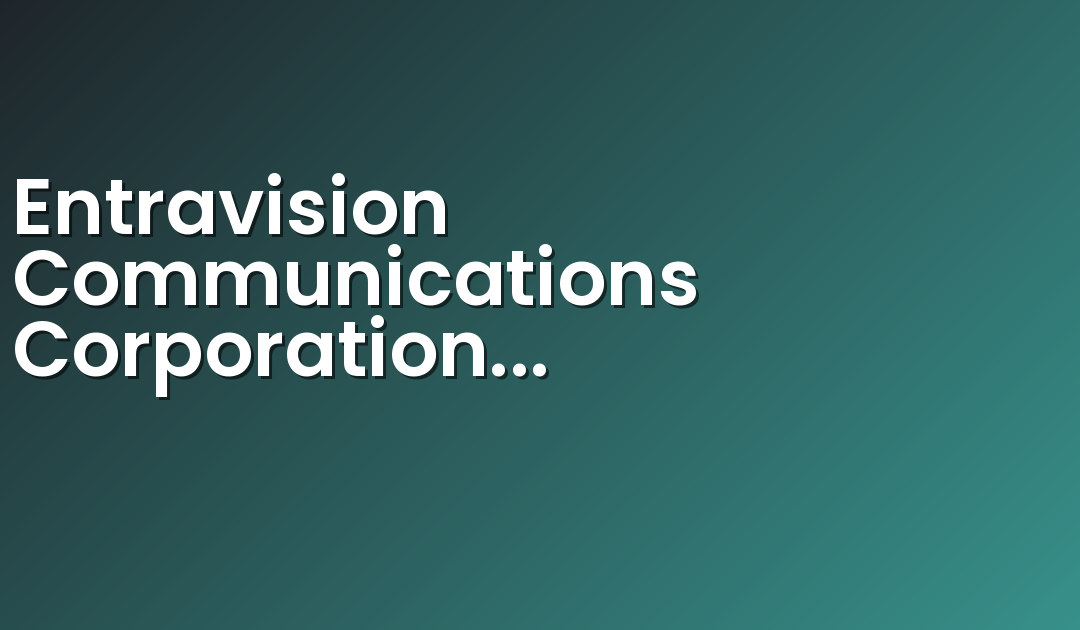 Entravision Communications Corporation Announces Affiliation Partnership for KMCC-TV Las Vegas with Azteca America